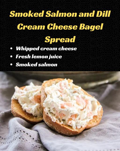 Smoked Salmon and Dill Cream Cheese Bagel Spread